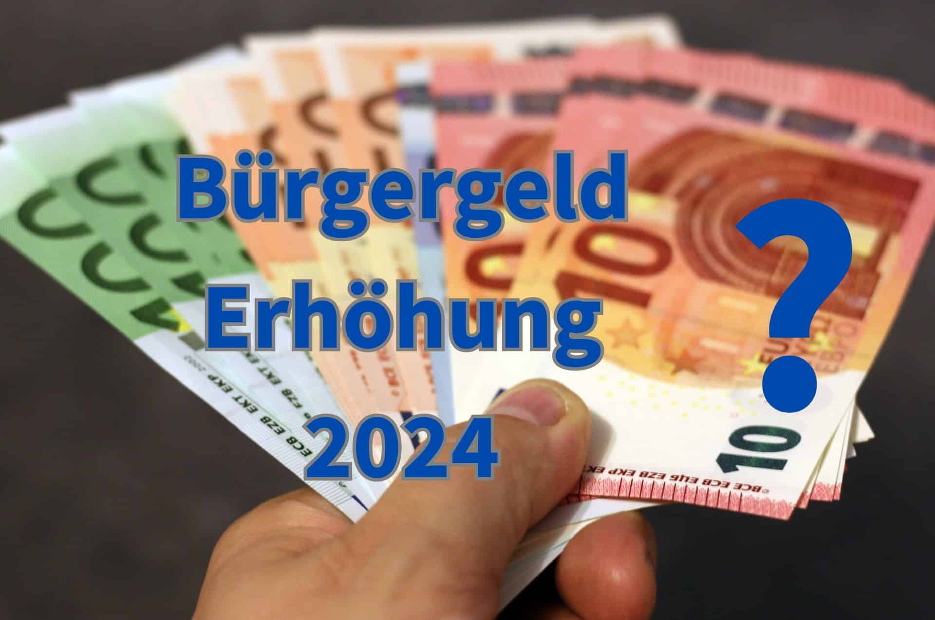 Wird die Bürgergeld Erhöhung 2024 gestrichen? Geht der Regelsatz runter?