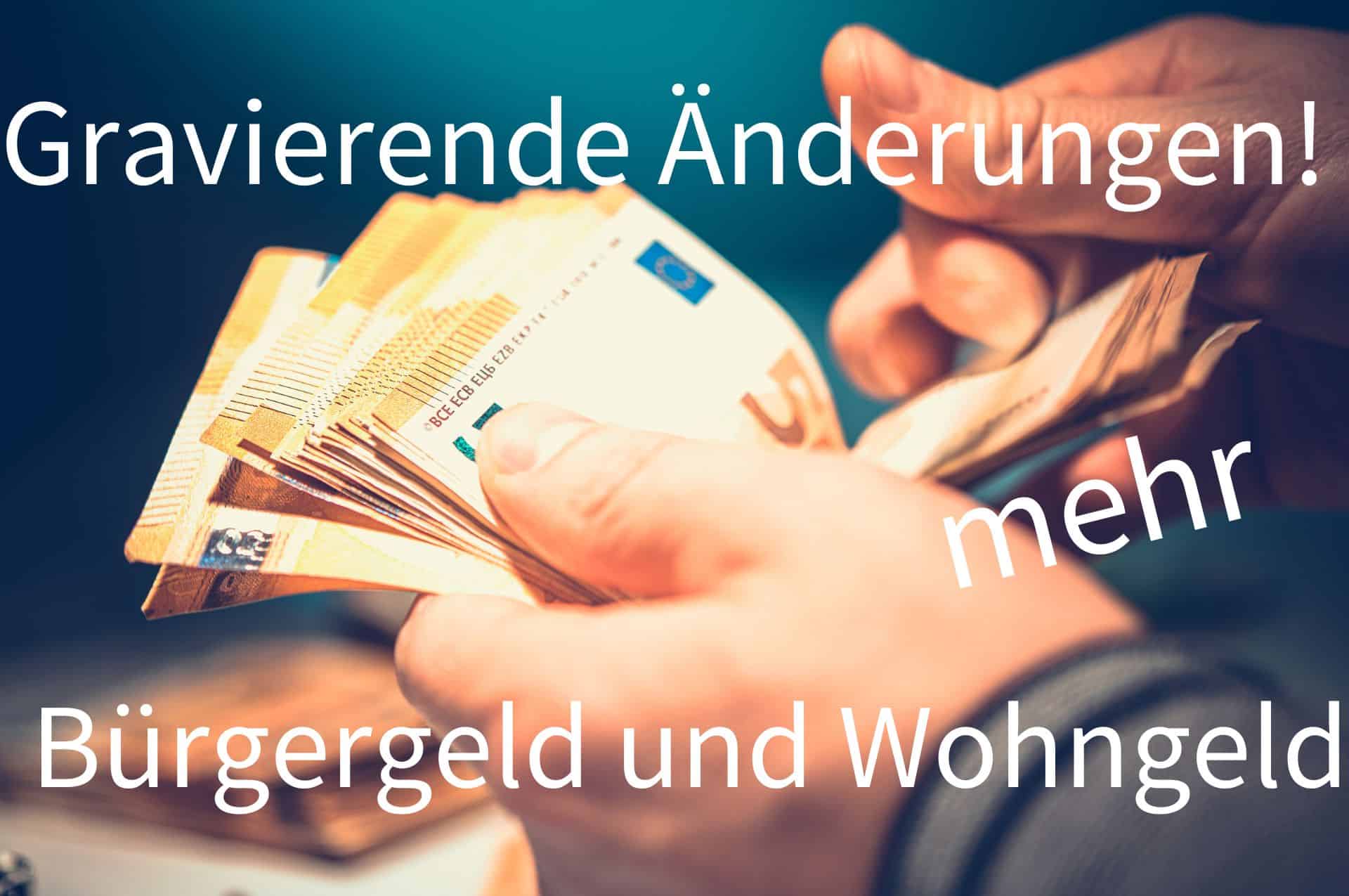 Bürgergeld und Wohngeld: gravierende Änderungen sollen kommen!