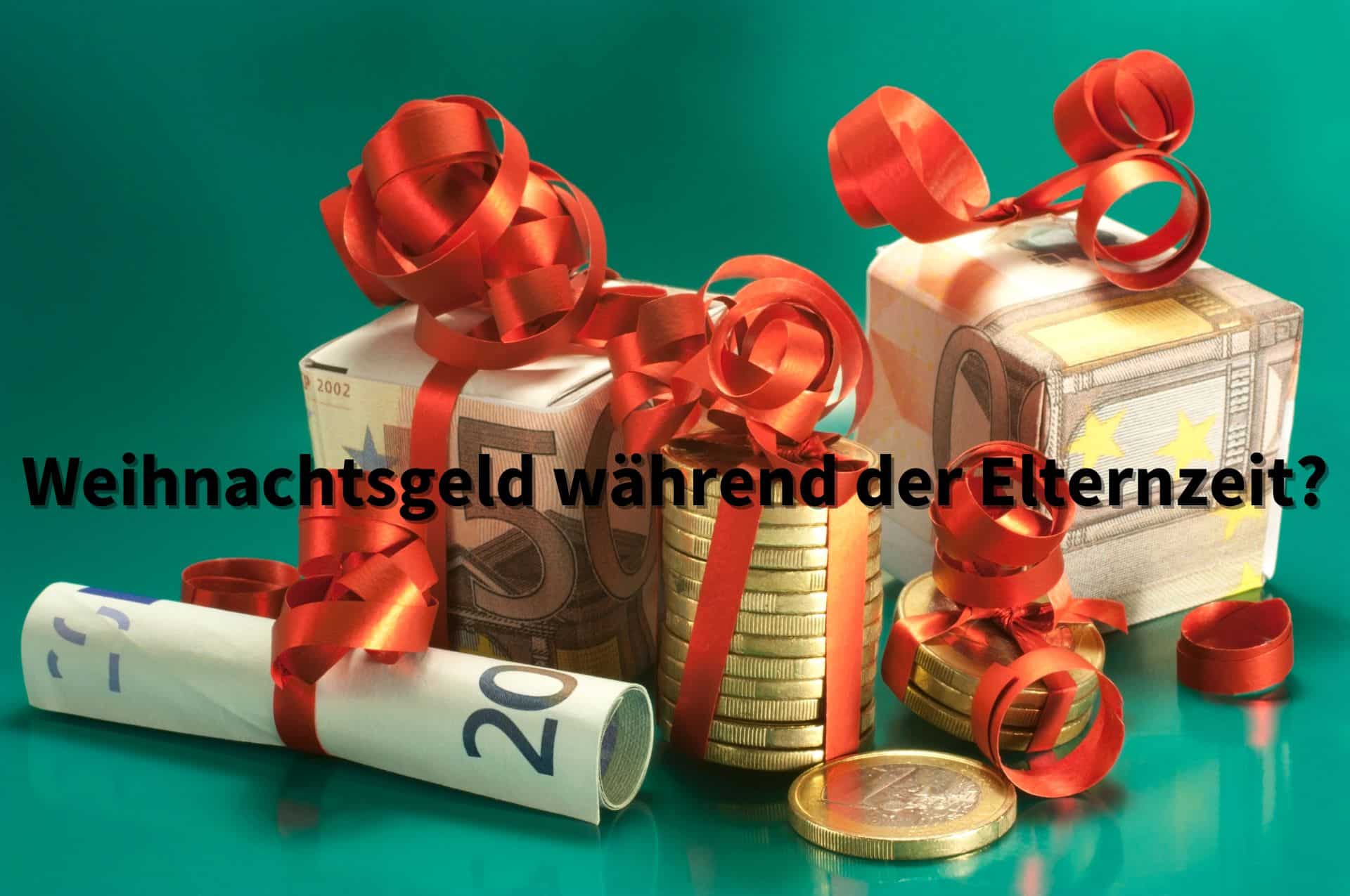 Weihnachtsgeld während Elternzeit - was man hierzu wissen sollte.