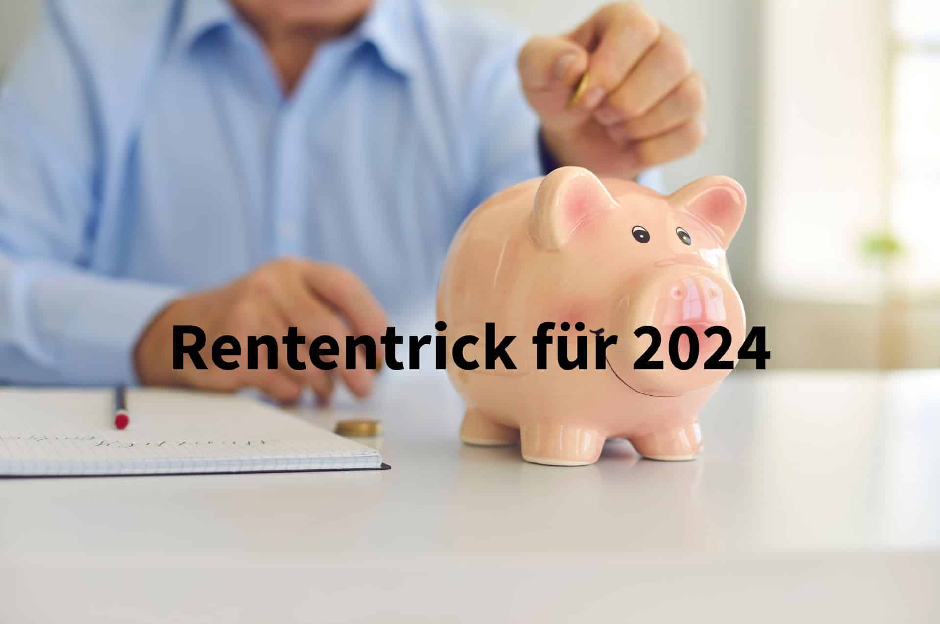 Rentner ab 2024?  Mehr Rente durch besonderen Antrag! Jetzt handeln!