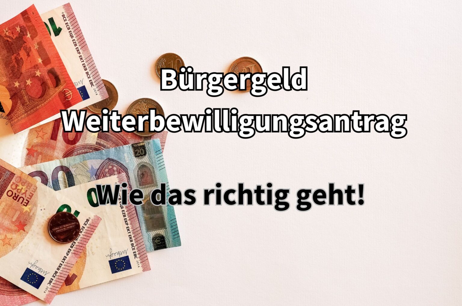 Bürgergeld Folgeantrag bzw. Weiterbewilligungsantrag stellen wie das richtig geht!