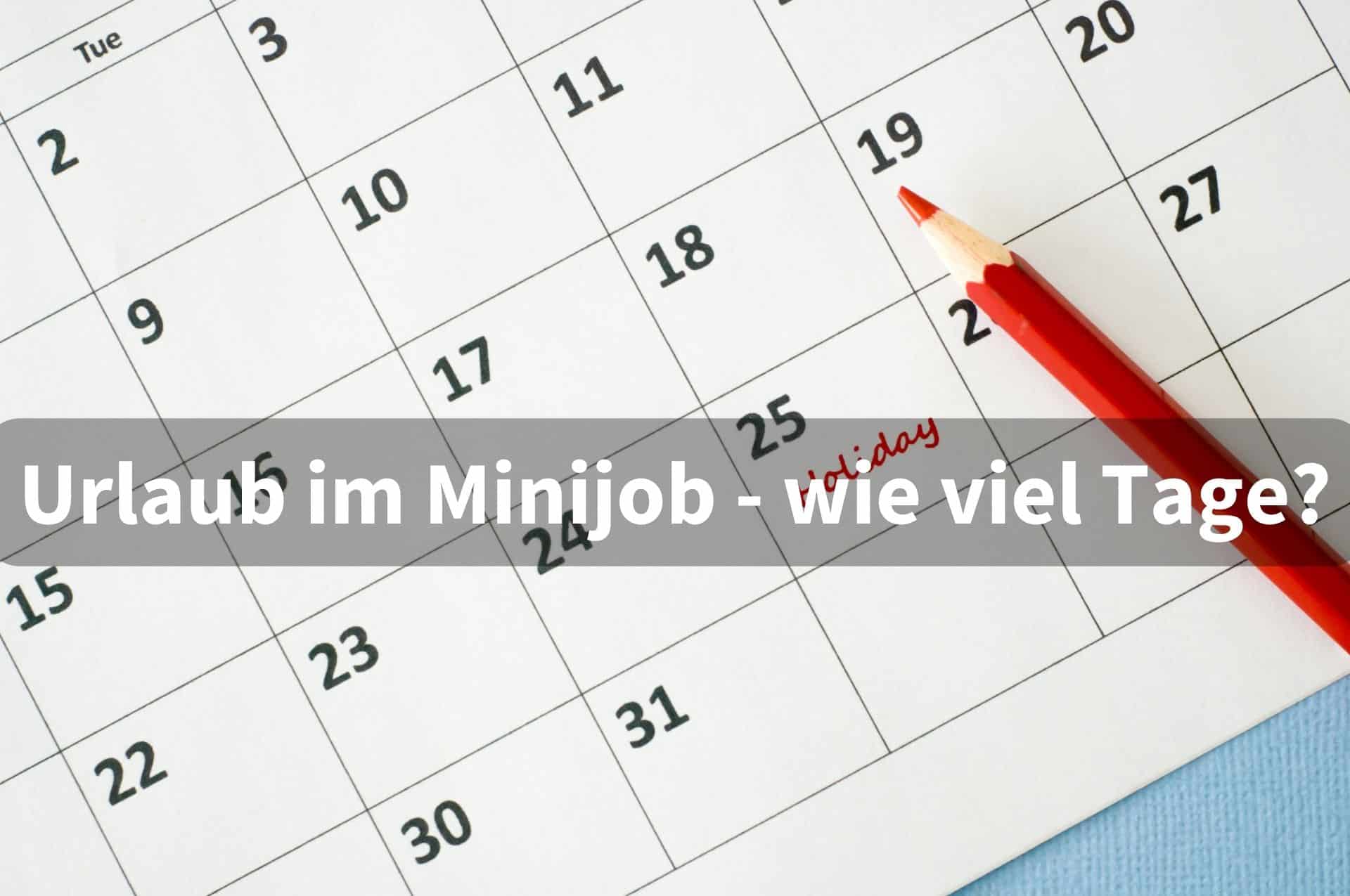 Minijob: wie viel Urlaubstage 2024