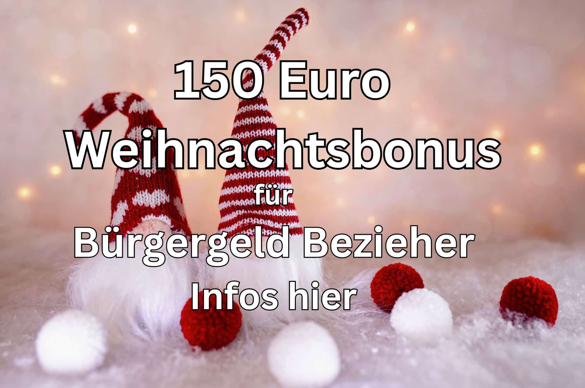 Weihnachtszuschuss für Bürgergeld Bezieher: 150 Euro Weihnachtsbonus
