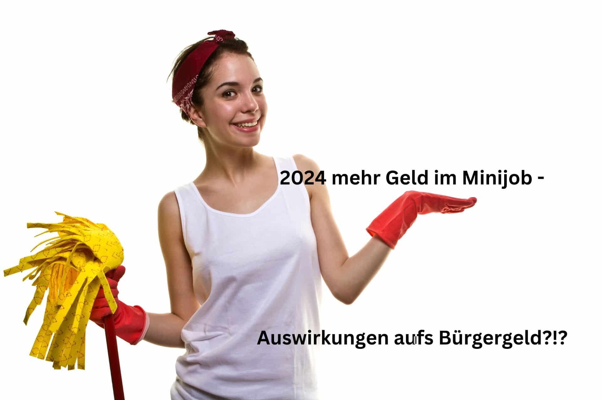 2024 wir die Verdienstgrenze im MInijob angehoben. Welche Auswirkungen hat das aufs Bürgergeld?