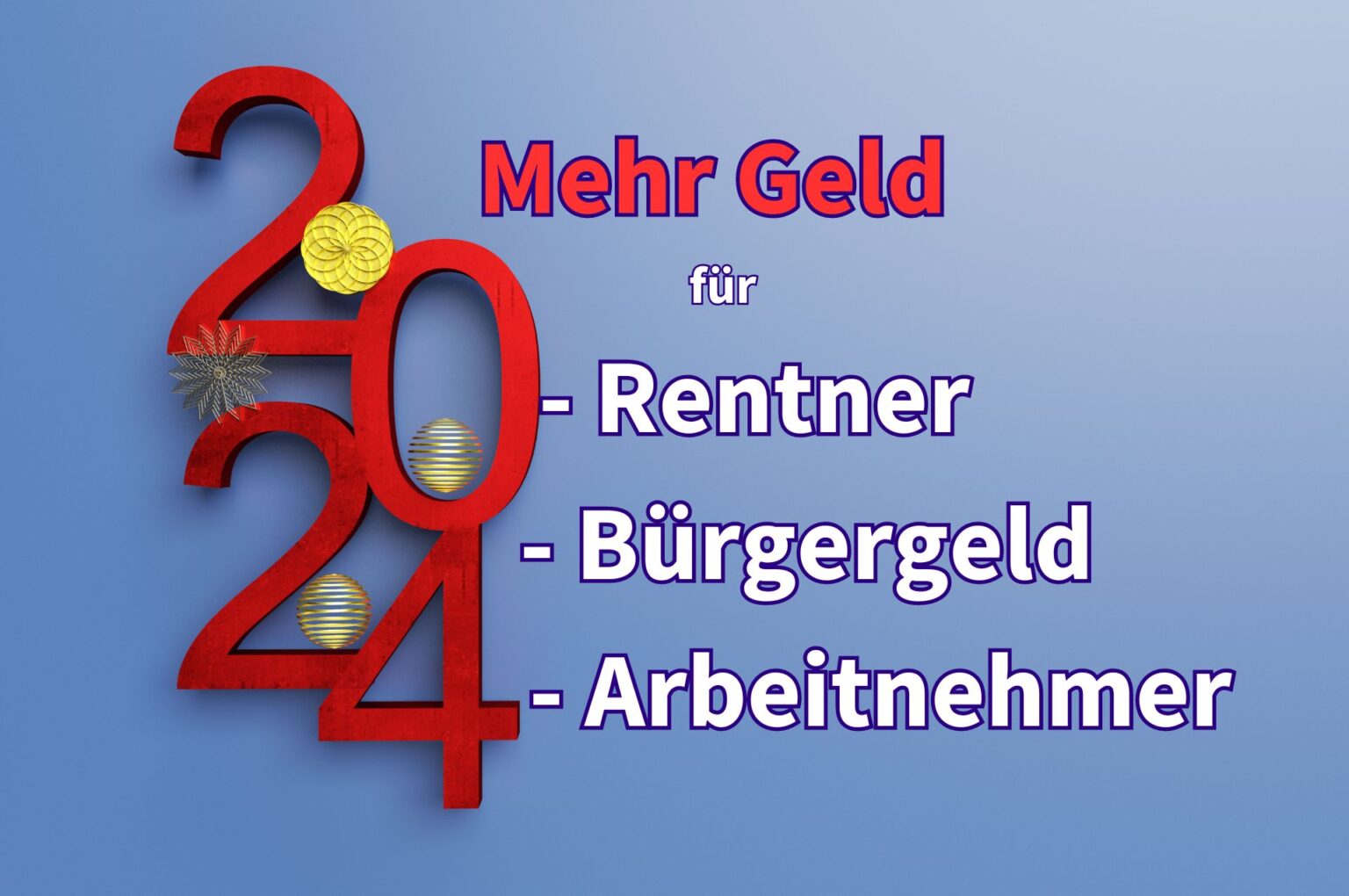 2024 Neue Regeln für Rente, Bürgergeld und Arbeitnehmer Wer