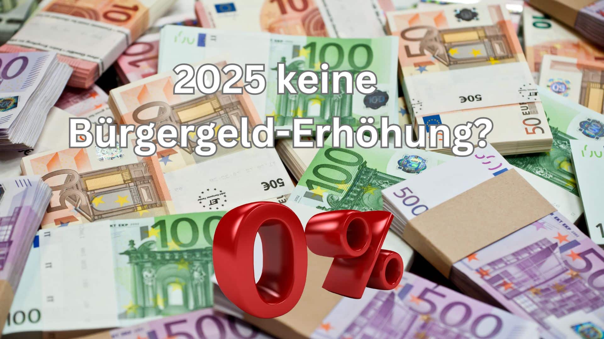 Bürgergeld: Nullrunde im Jahr 2025?