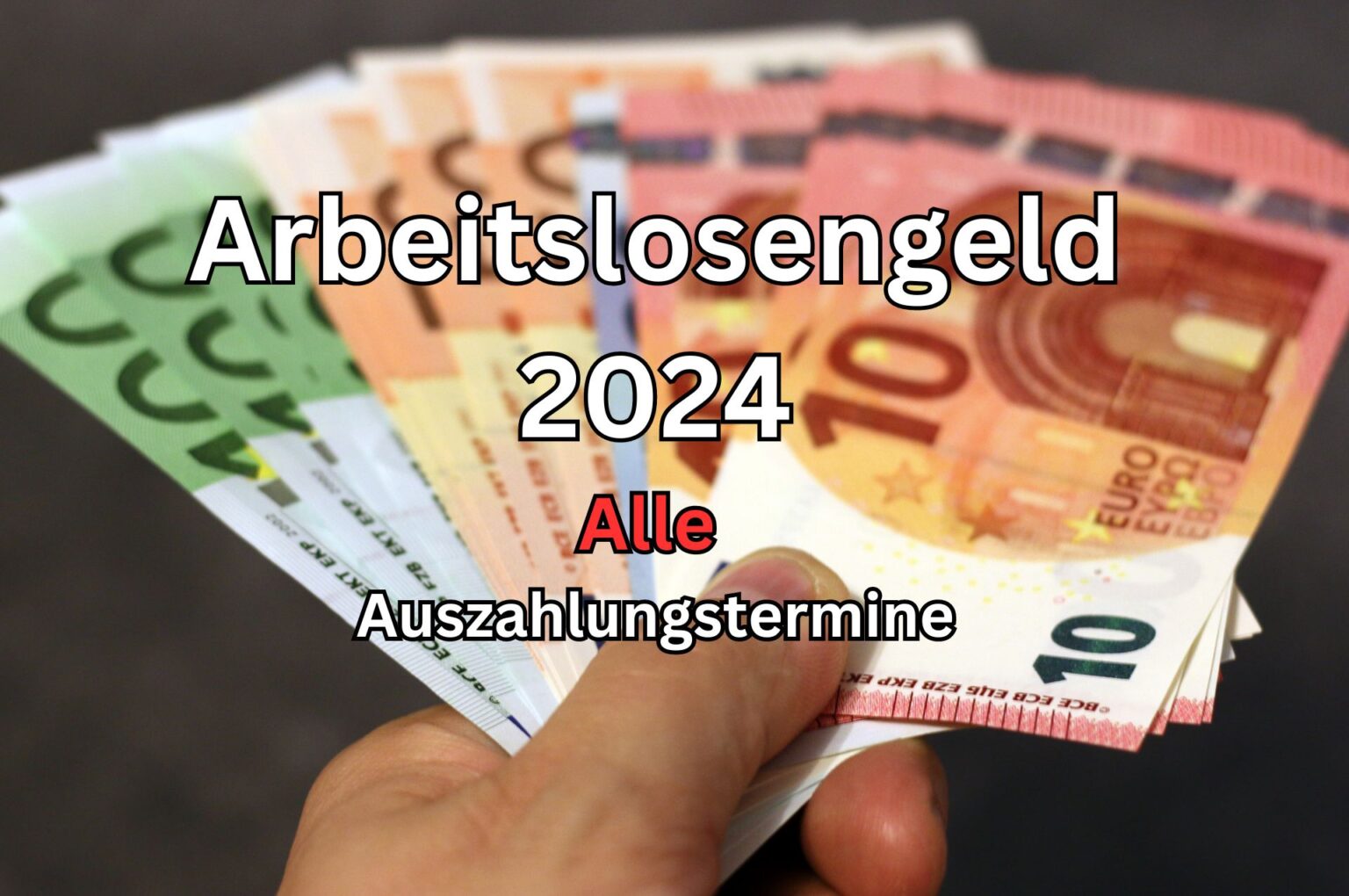 Arbeitslosengeld Auszahlung 2024 - an welchem Termin Geld auf dem Konto ist!