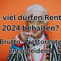 Bruttorente-Nettorente: Wie viel behalten Rentner 2024 von ihrer Rente?