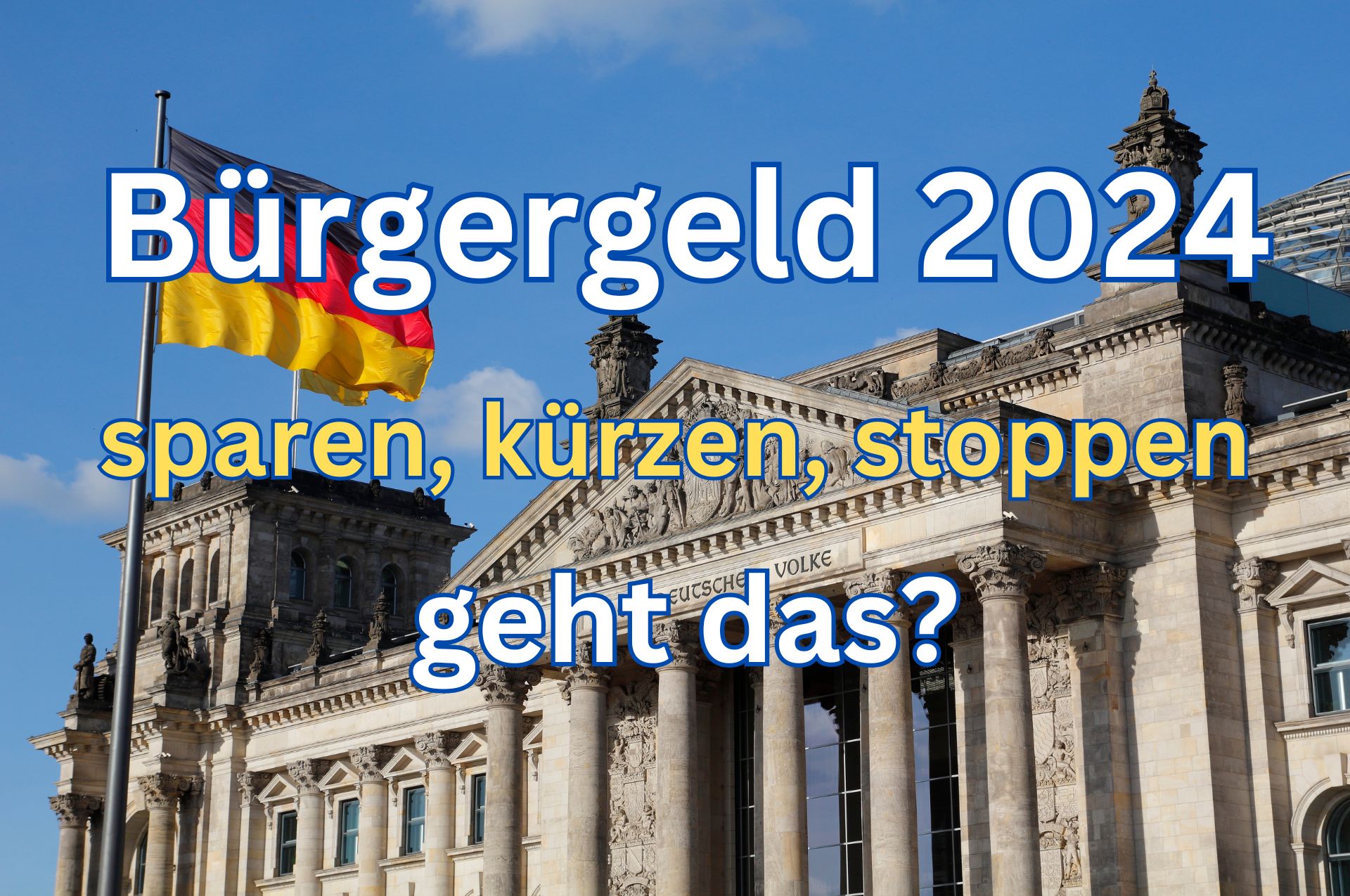 Bürgergeld 2024: Kürzen, streichen, sparen – wer was will und was geht