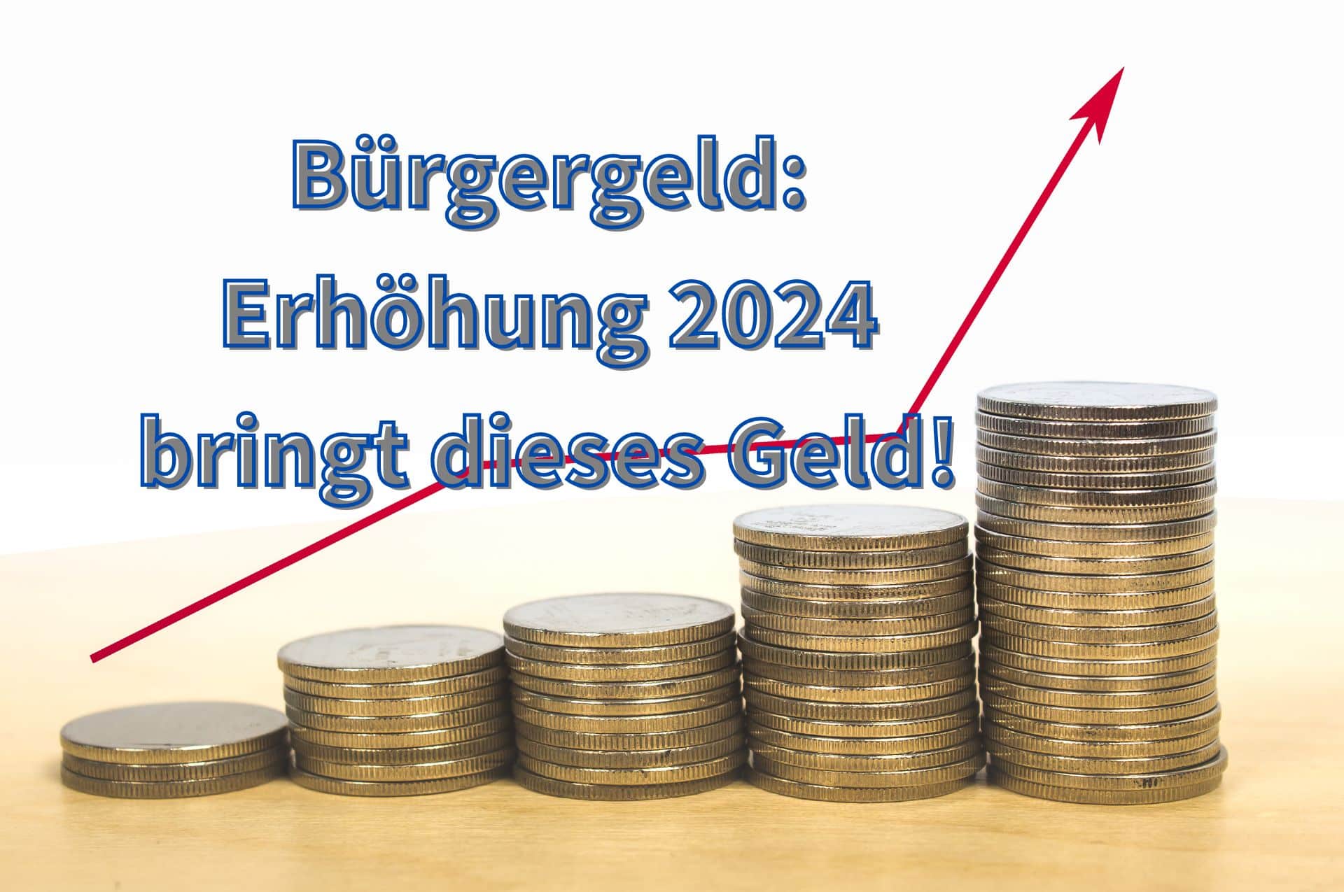 Wie hoch ist die Bürgergeld Erhöhung 2024 zum 1. Januar? Hier die Zahlen.