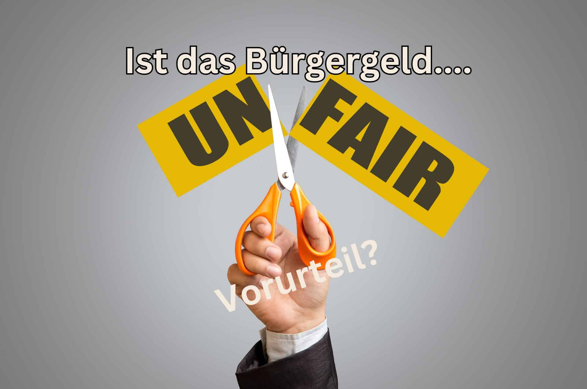 Ist das Bürgergeld unfair?