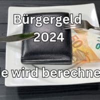 Bürgergeld und Existenzminimum – wie wird das Geld berechnet?