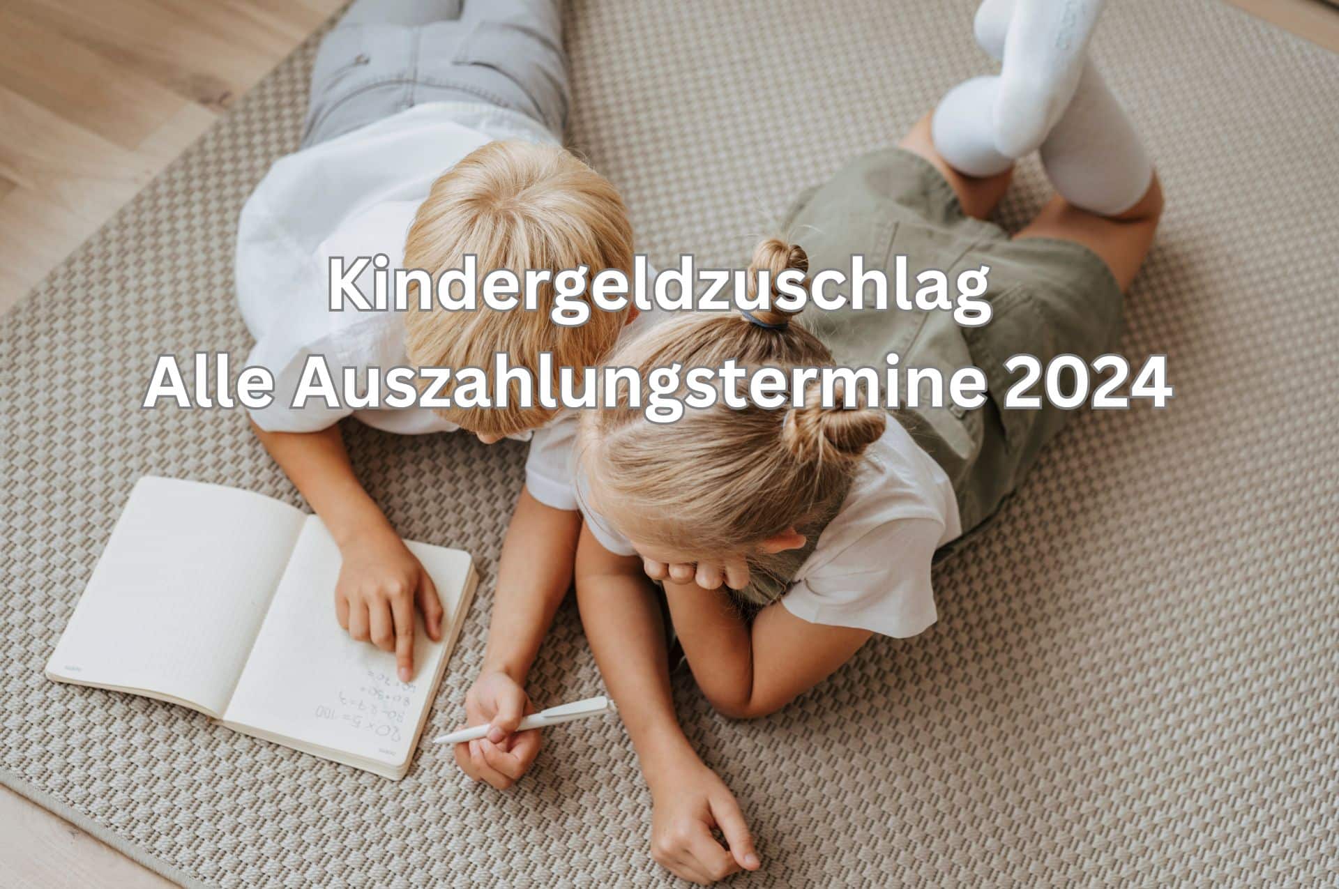 Übersicht über alle Kinderzuschlag Auszahlungstermine 2024 in der Tabelle