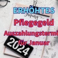 Bürger & Geld: Pflegegeld Auszahlung für Januar 2024 - Termin nach Weihnachten