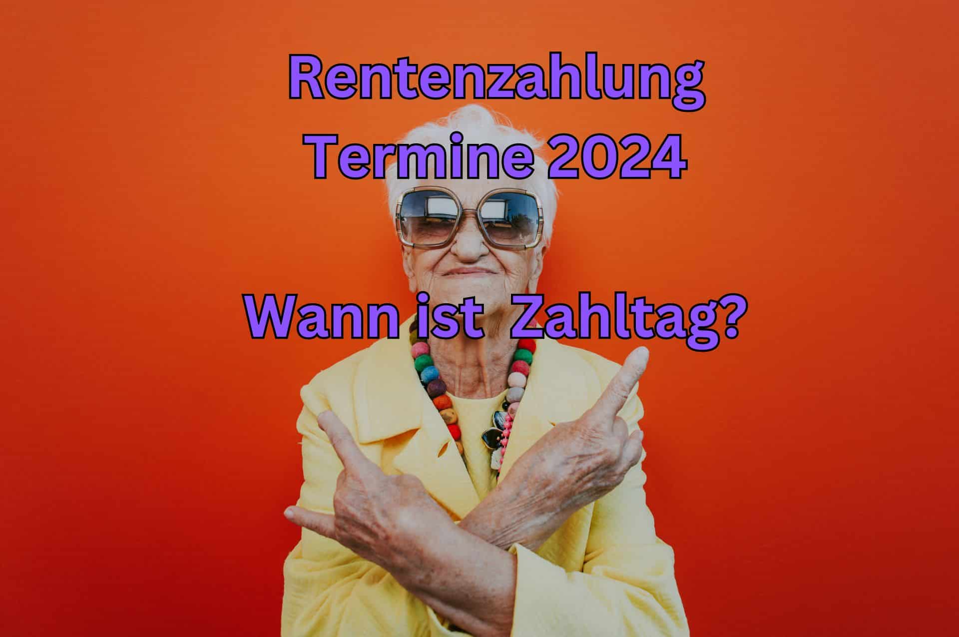 Für Rentner: Tabelle Auszahlungstermine Rente 2024 im Kalender