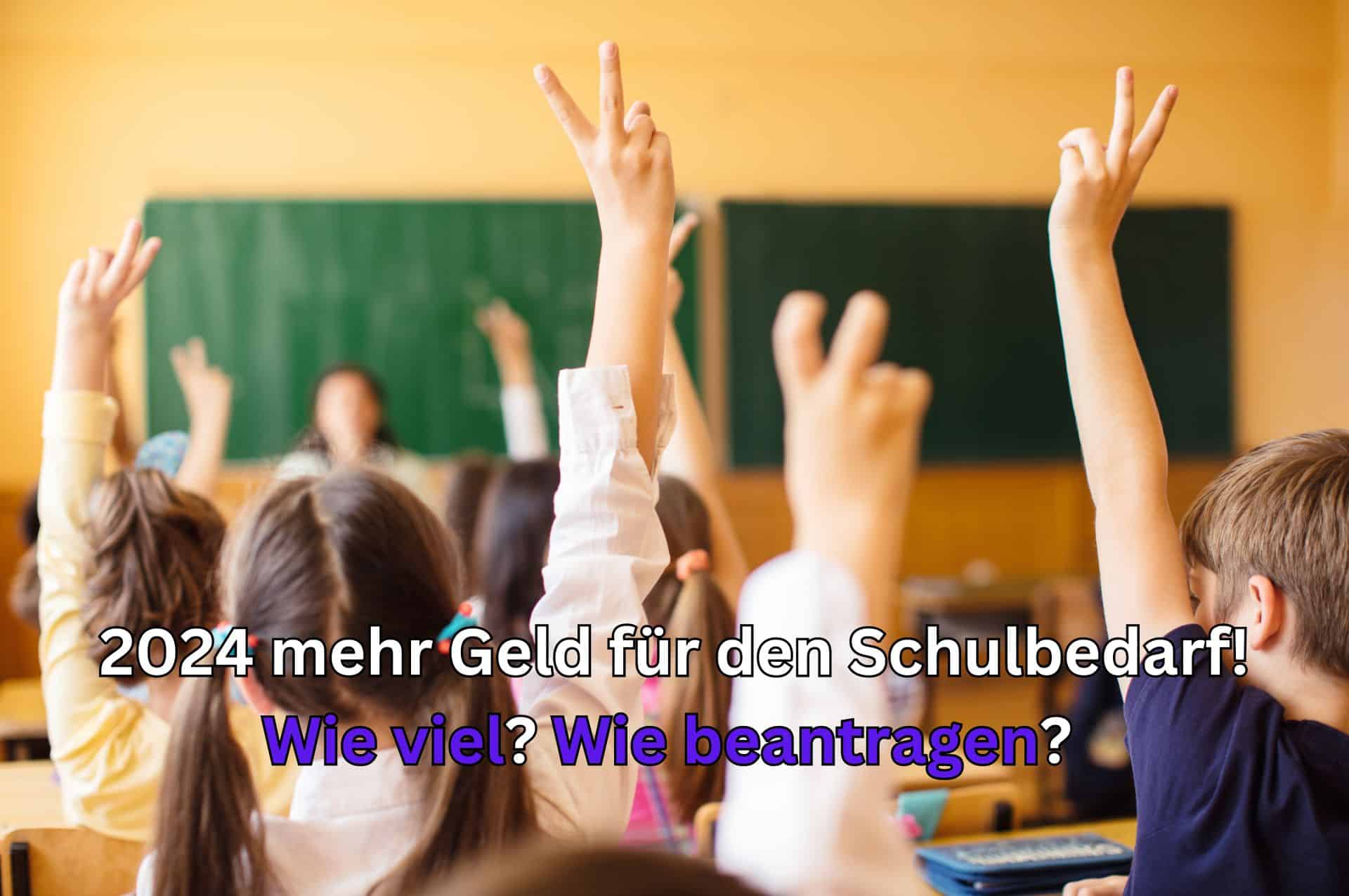 Auszahlung und Auszahlungstermin 2024 für den Schulbedarf