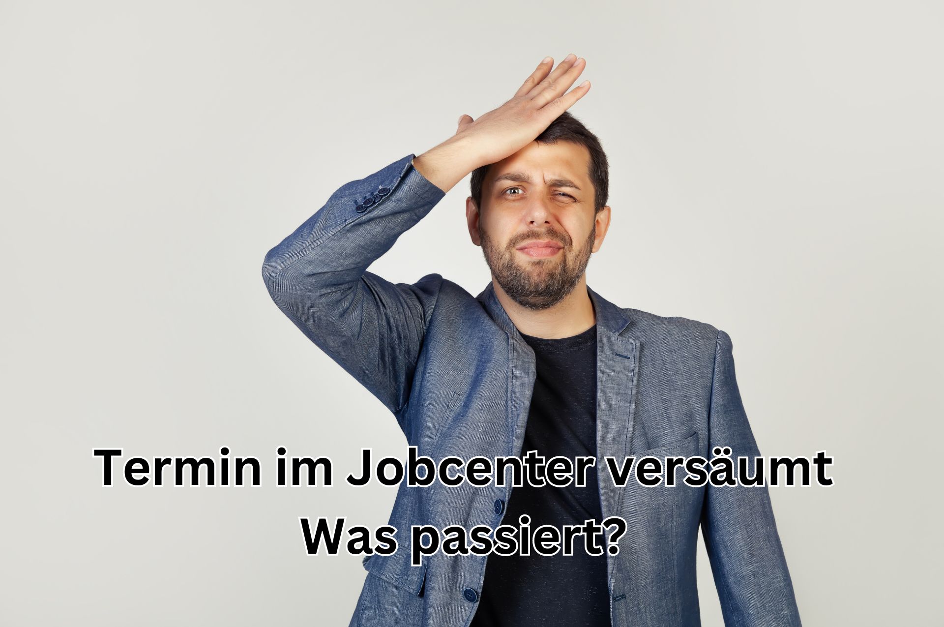 Termin im Jobcenter versäumt - was sind die Rechtsfolgen?