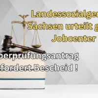 Bürgergeld: Landessozialgericht urteilt zum Überprüfungsantrag - Jobcenter muss immer entscheiden