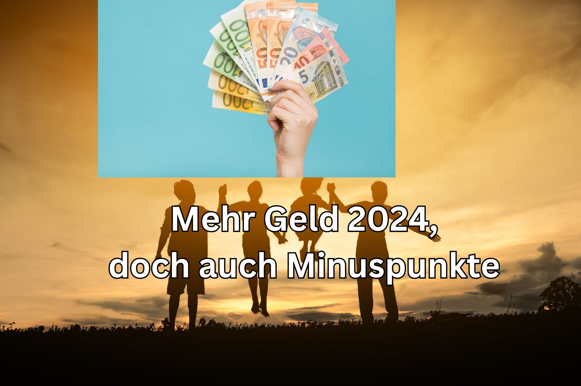 Mehr Geld für Familien mit Kindern vom Staat in 2024.