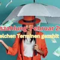 Wann sind die Auszahlungstermine Februar 2024?