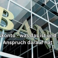 Basiskonto - wer hat Anspruch auf dieses Konto und was ist das?