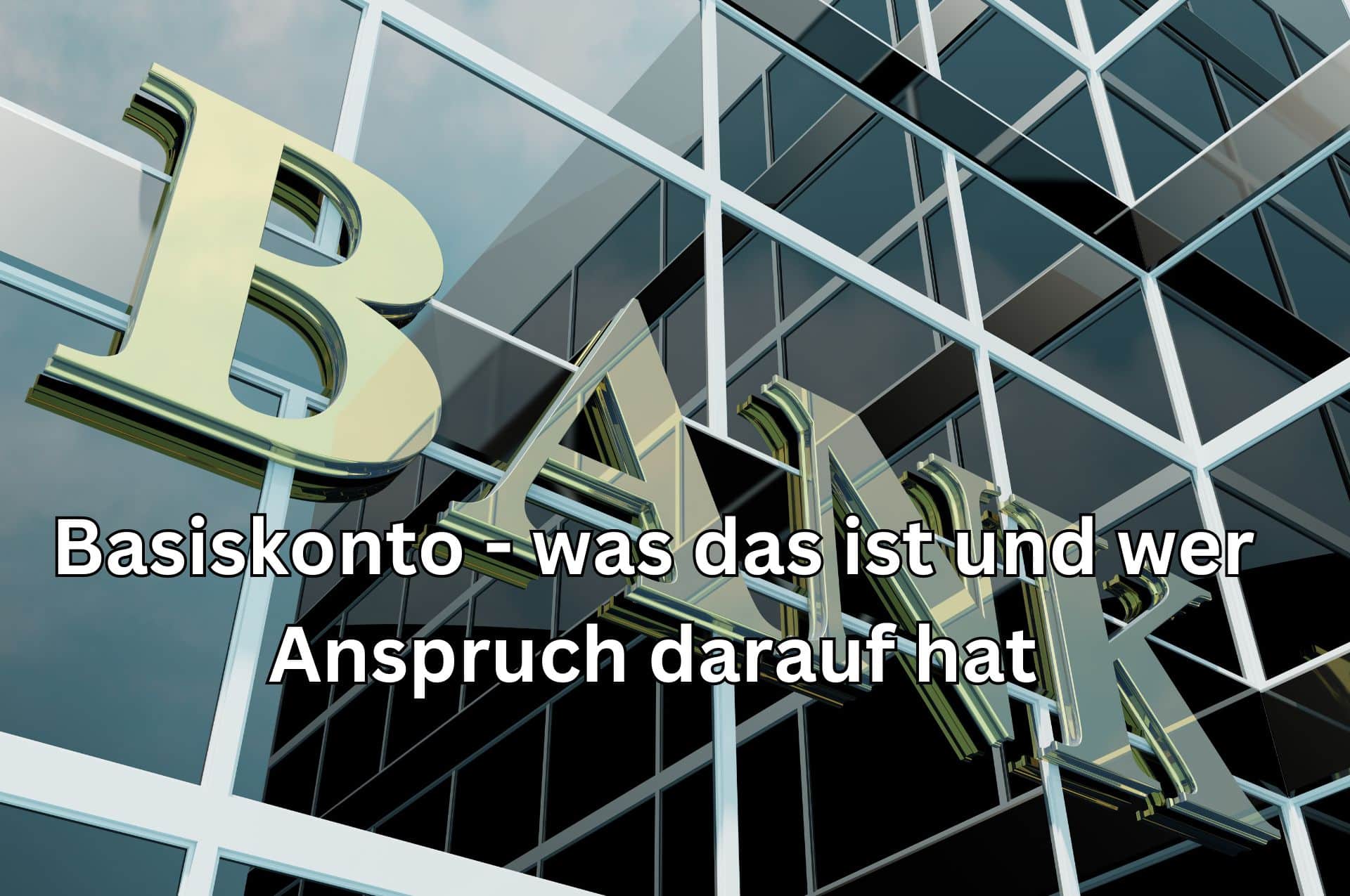 Basiskonto: Was ist das und wer hat Anspruch auf das Zahlungs-Konto?