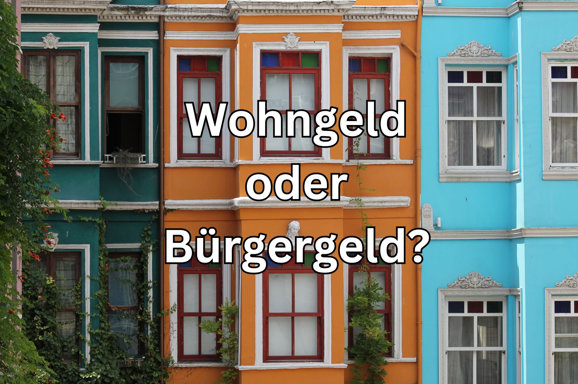 Wann Wohngeld 2024 – wann Bürgergeld? Wie entscheiden?