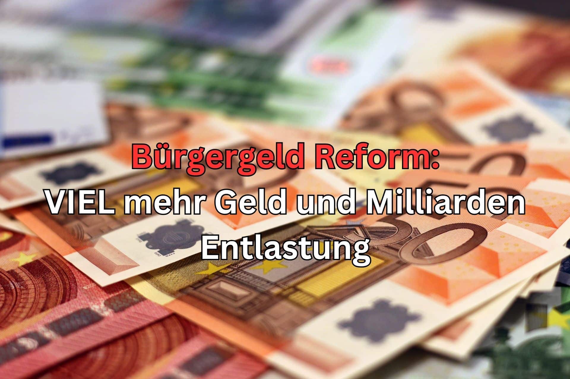 Eine Bürgergeld Reform mit höheren Einkommensfreibeträgen bringt dem Staat Milliarden Einsparungen und dem Leistungsempfänger mehr Geld.