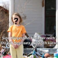 CDU will das Bürgergeld stark kürzen (Regelsatz) und härte Sanktionen.