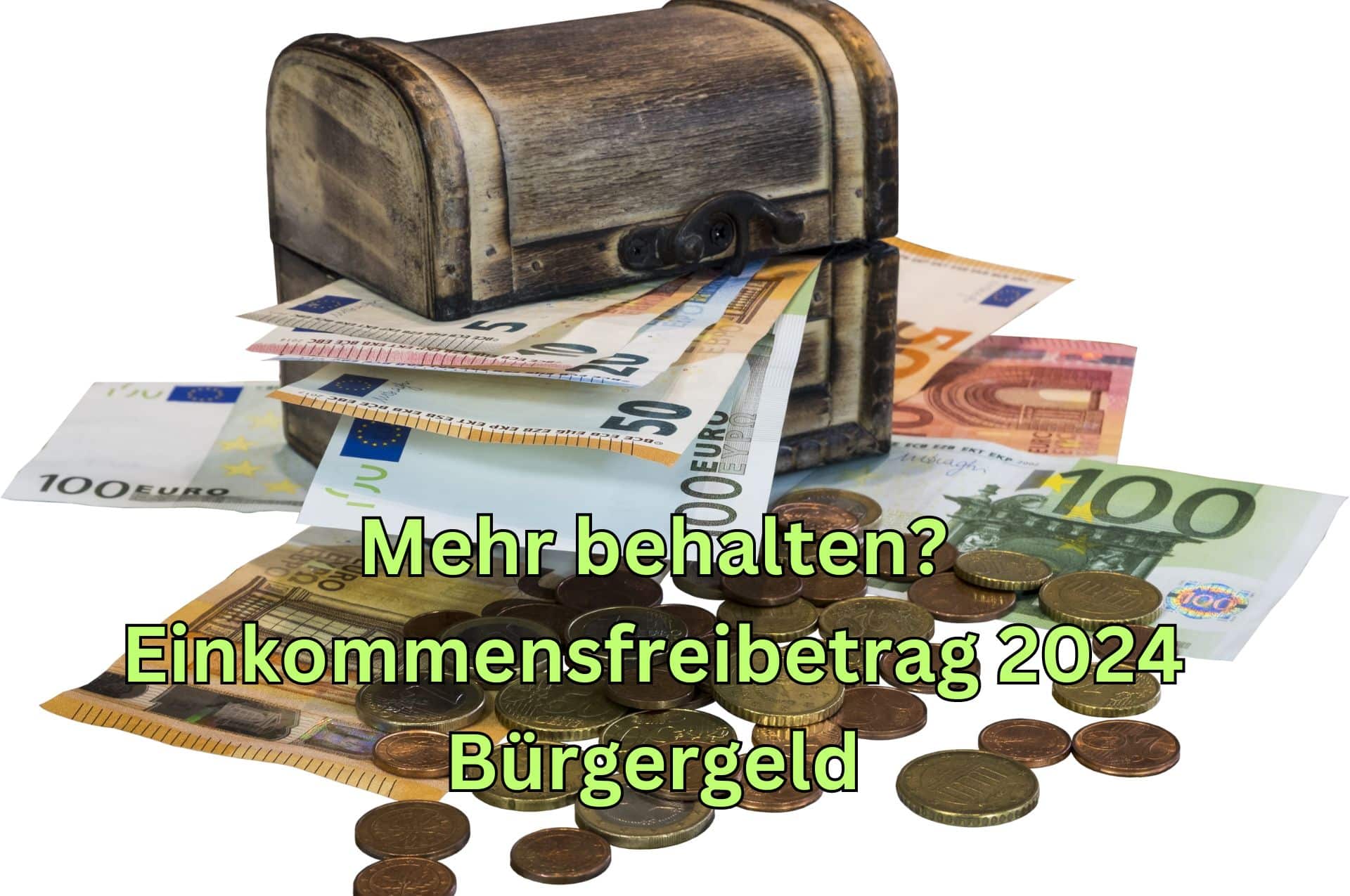 Einkommensfreibetrag 2024 beim Bürgergeld - so viel darf man behalten