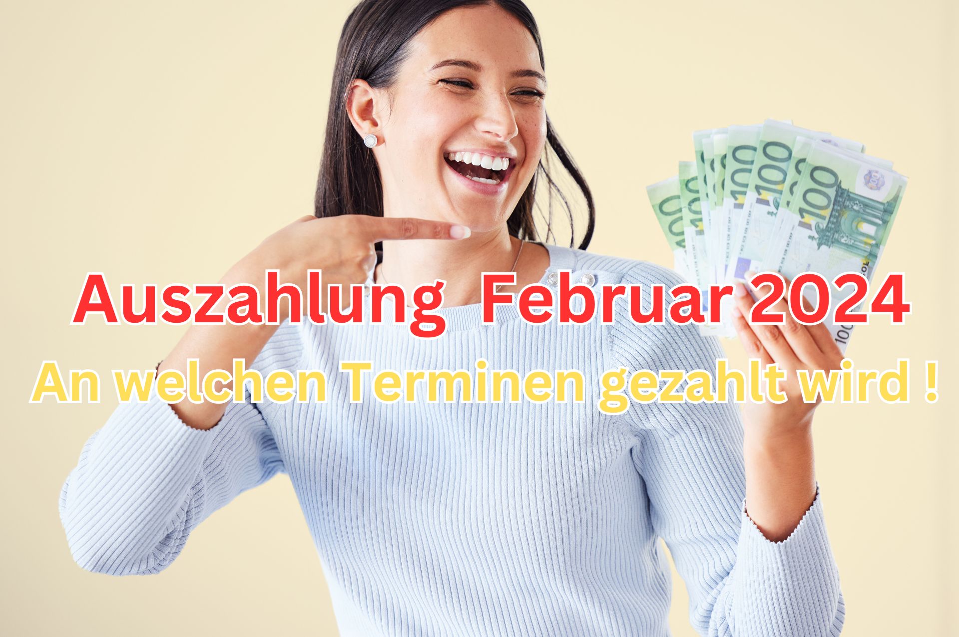 Wann ist Zahltag im Februar 2024? Wann ist Auszahlungstermin?