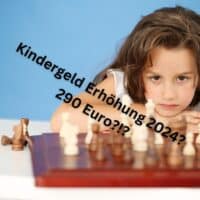 Kommt die Kindergeld Erhöhung 2024? 290 Euro?
