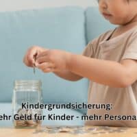 Gibt es genügend Personal für die Kindergrundsicherung bei der BA (Familienservice)?