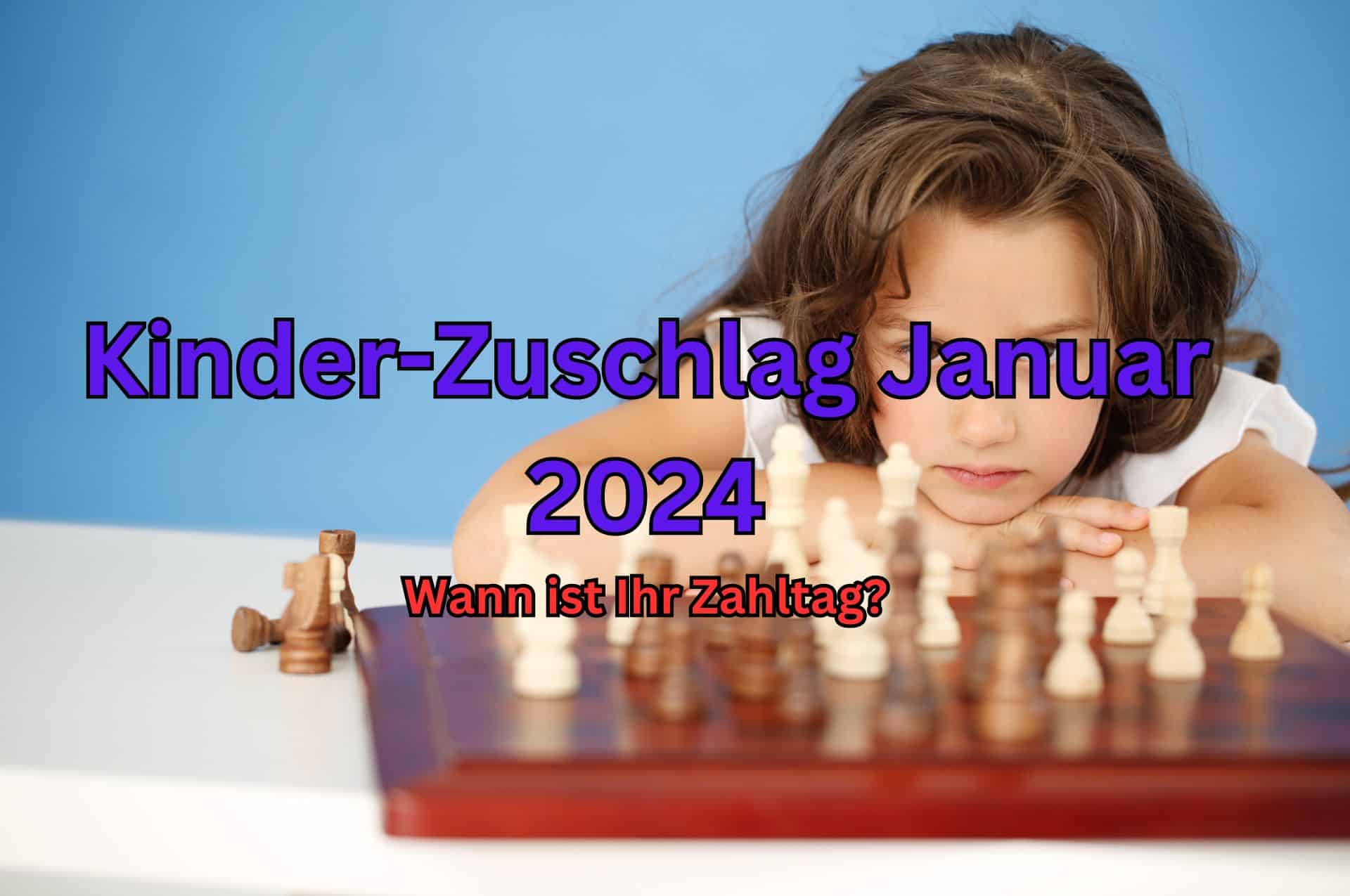 Wann wird der Kinderzuschlag Januar 2024 ausgezahlt. Aller Auszahlungstermine in der Tabelle.