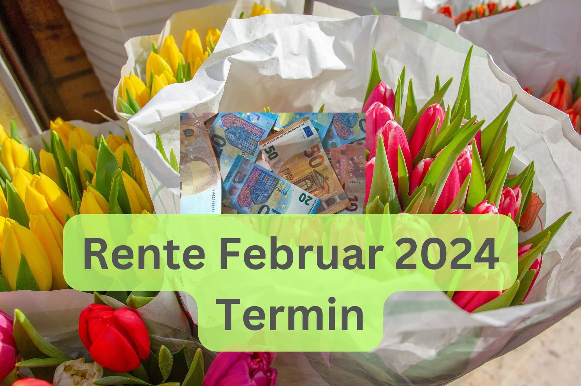 Rente - der Auszahlungstermin Februar 2024