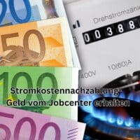 Stromnachzahlung: Darlehen beim Jobcenter beantragen