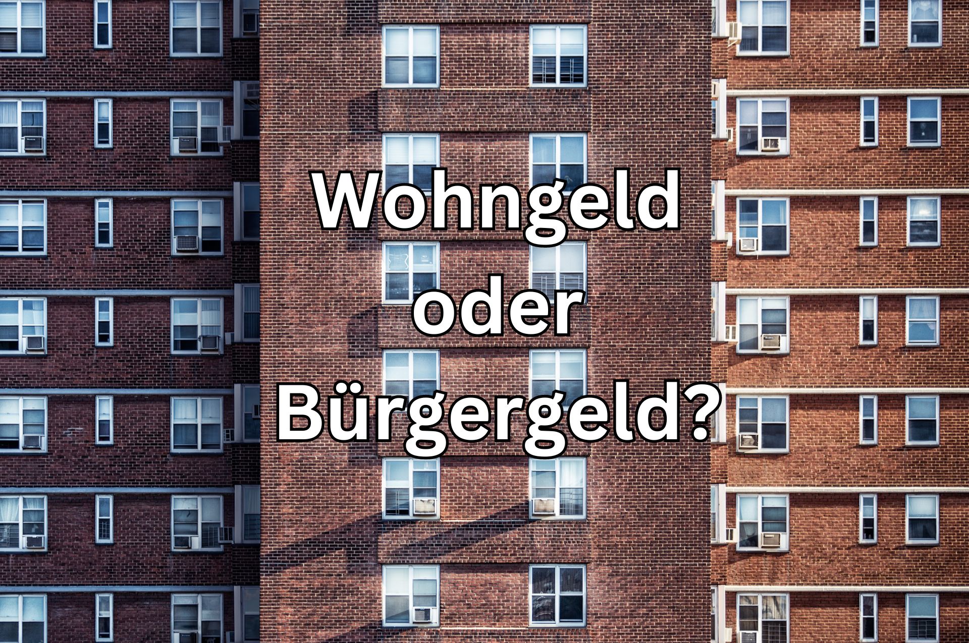 Was geht vor? Wohngeld oder Bürgergeld?