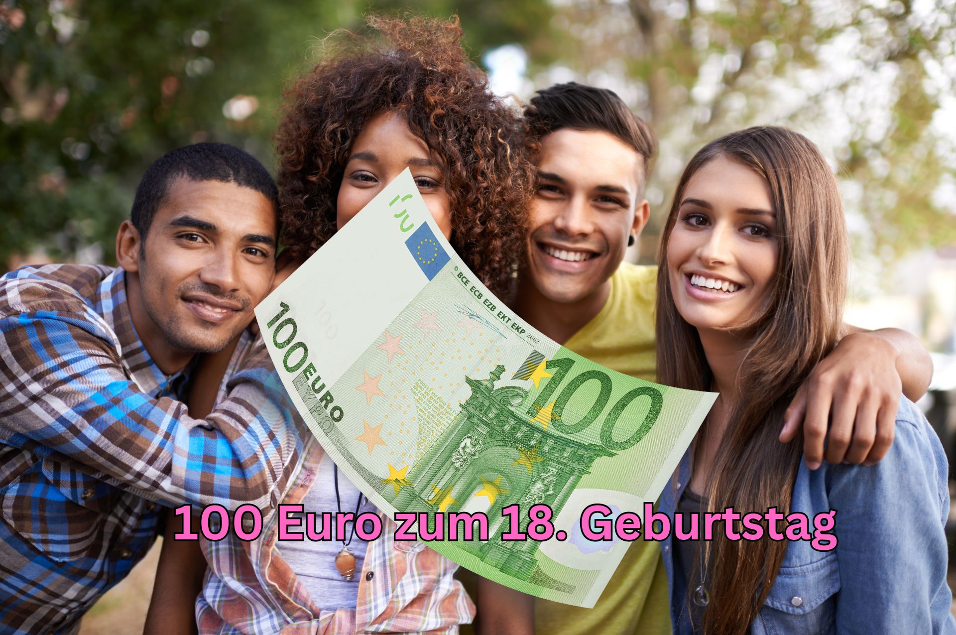 100 Euro zum 18. Geburtstag vom Staat geschenkt