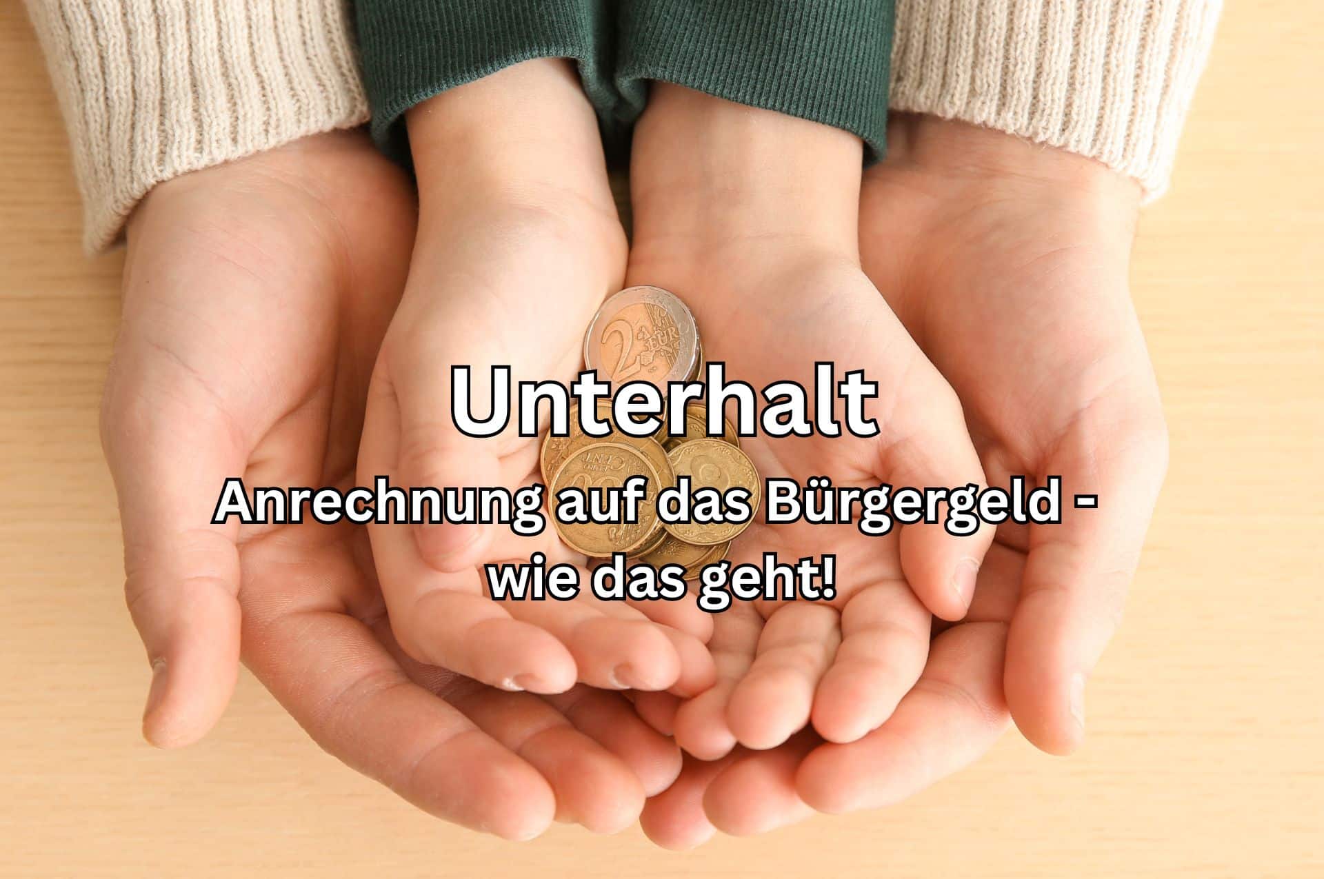 Bürgergeld und Anrechnung von Unterhalt für Kind