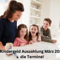 Wann ist der Termin der Kindergeld Auszahlung für März 2024?