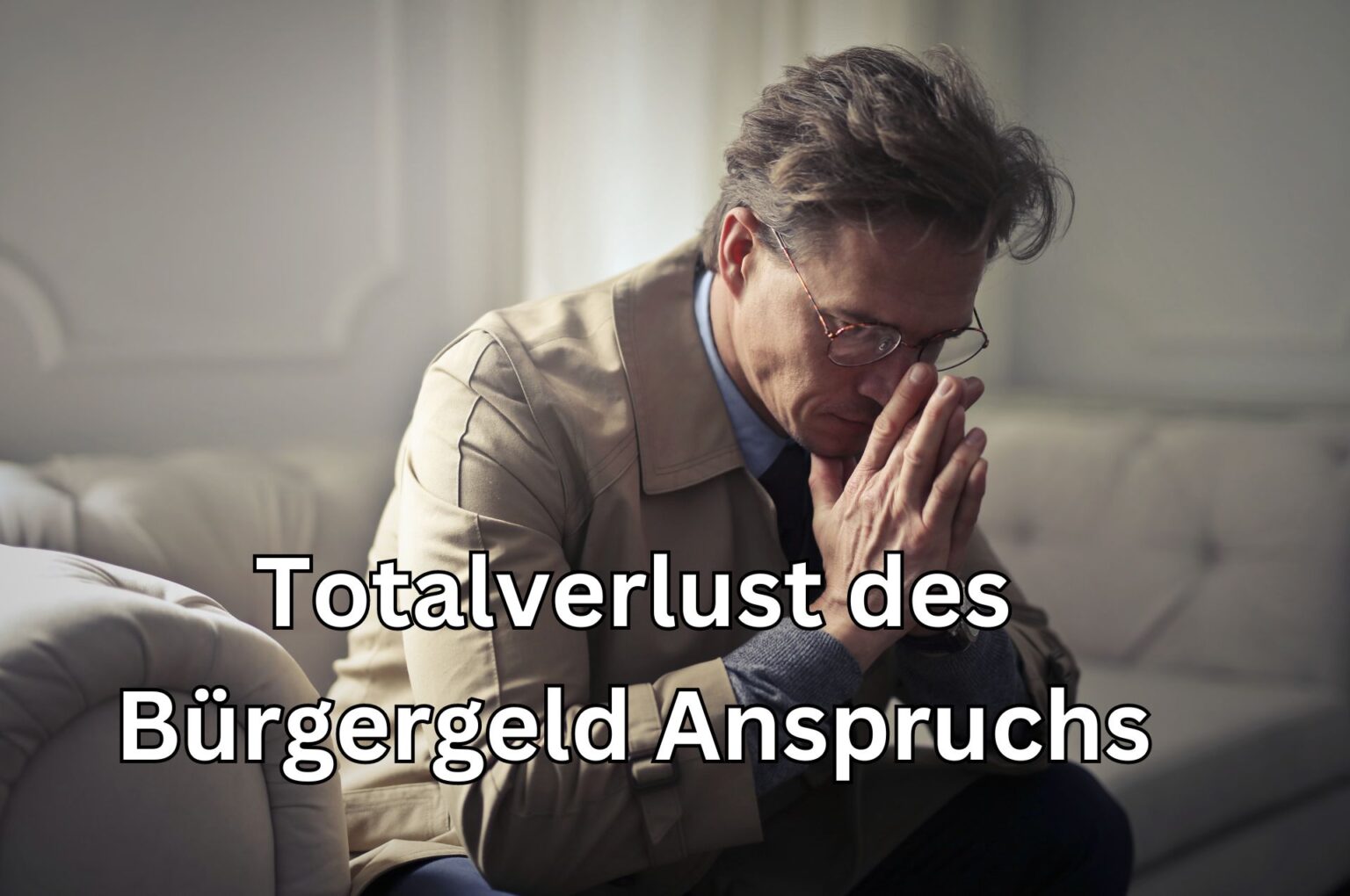 Bürgergeld keine Erreichbarkeit fürs Jobcenter = Totalverlust des Anspruchs