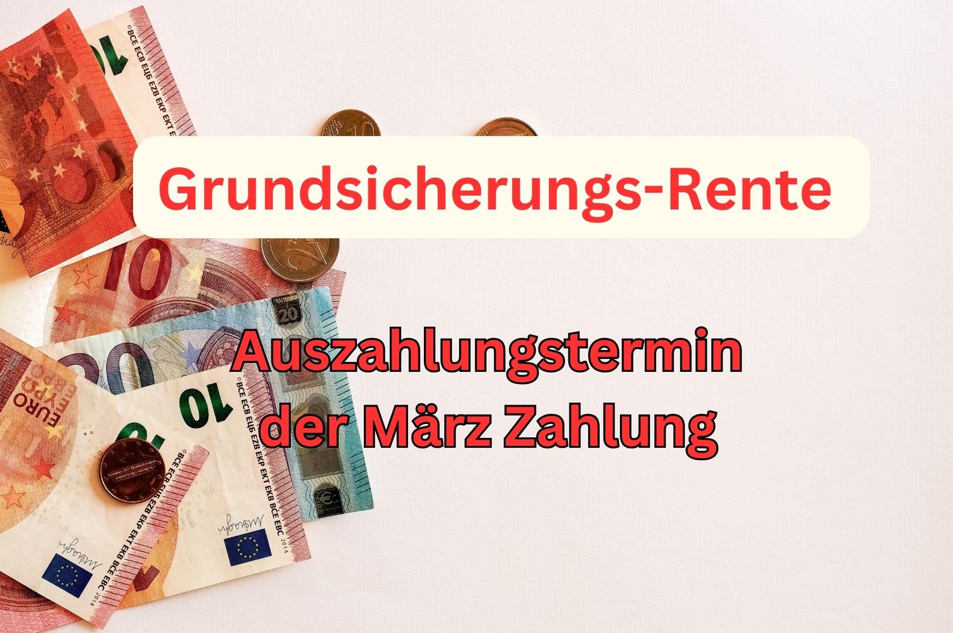 Auszahlung März 2024 - Grundsicherung im Alter und bei Erwerbsminderung