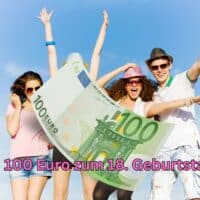 100 Euro vom Staat zum 18. Geburtstag geschenkt