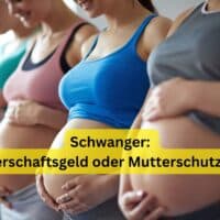 Wann gibt es Mutterschaftsgeld und Mutterschutzlohn? Und: wie viel?