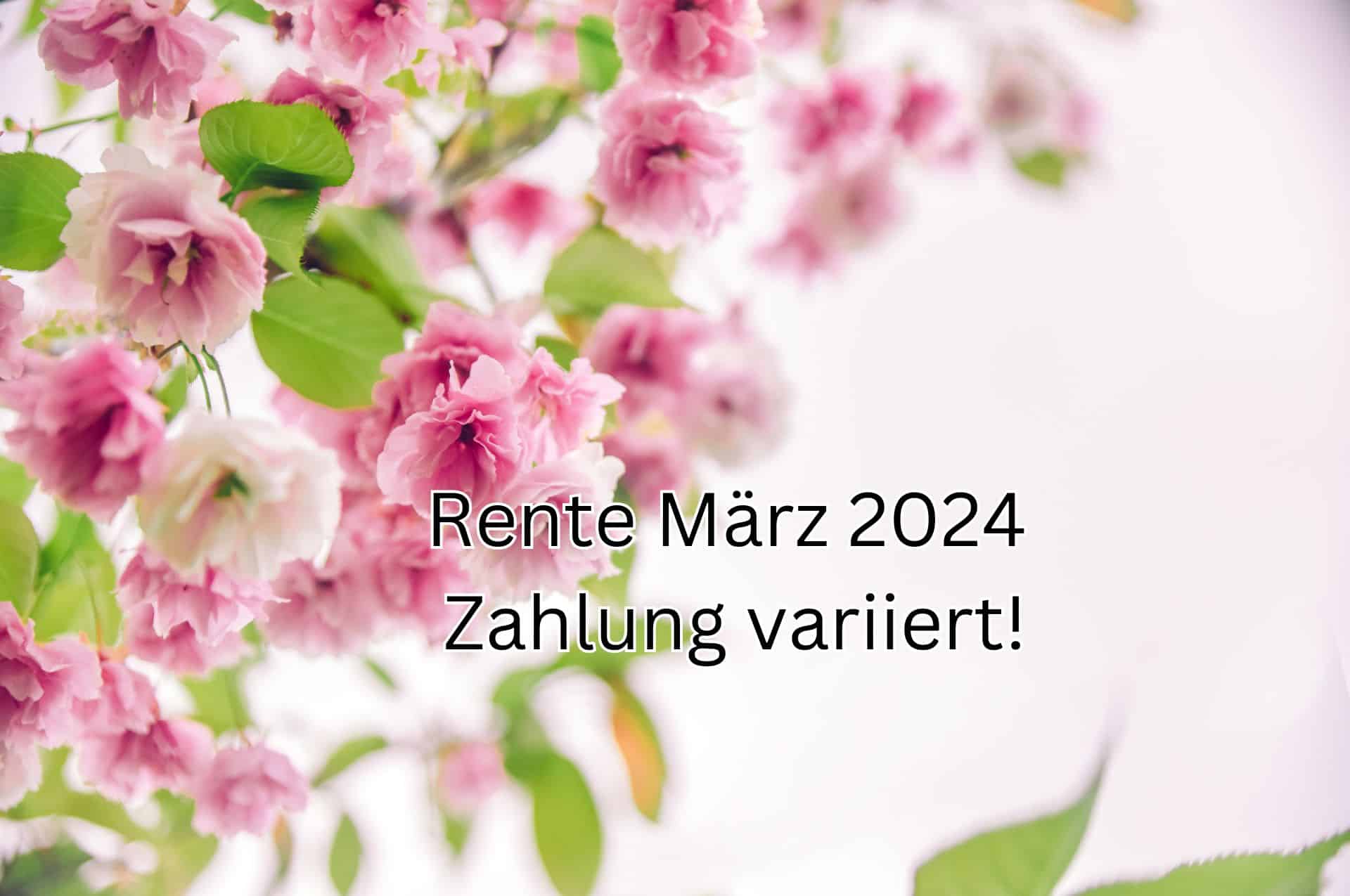 Wann wird die Rente März 2024 ausgezahlt? Infos für Rentner!