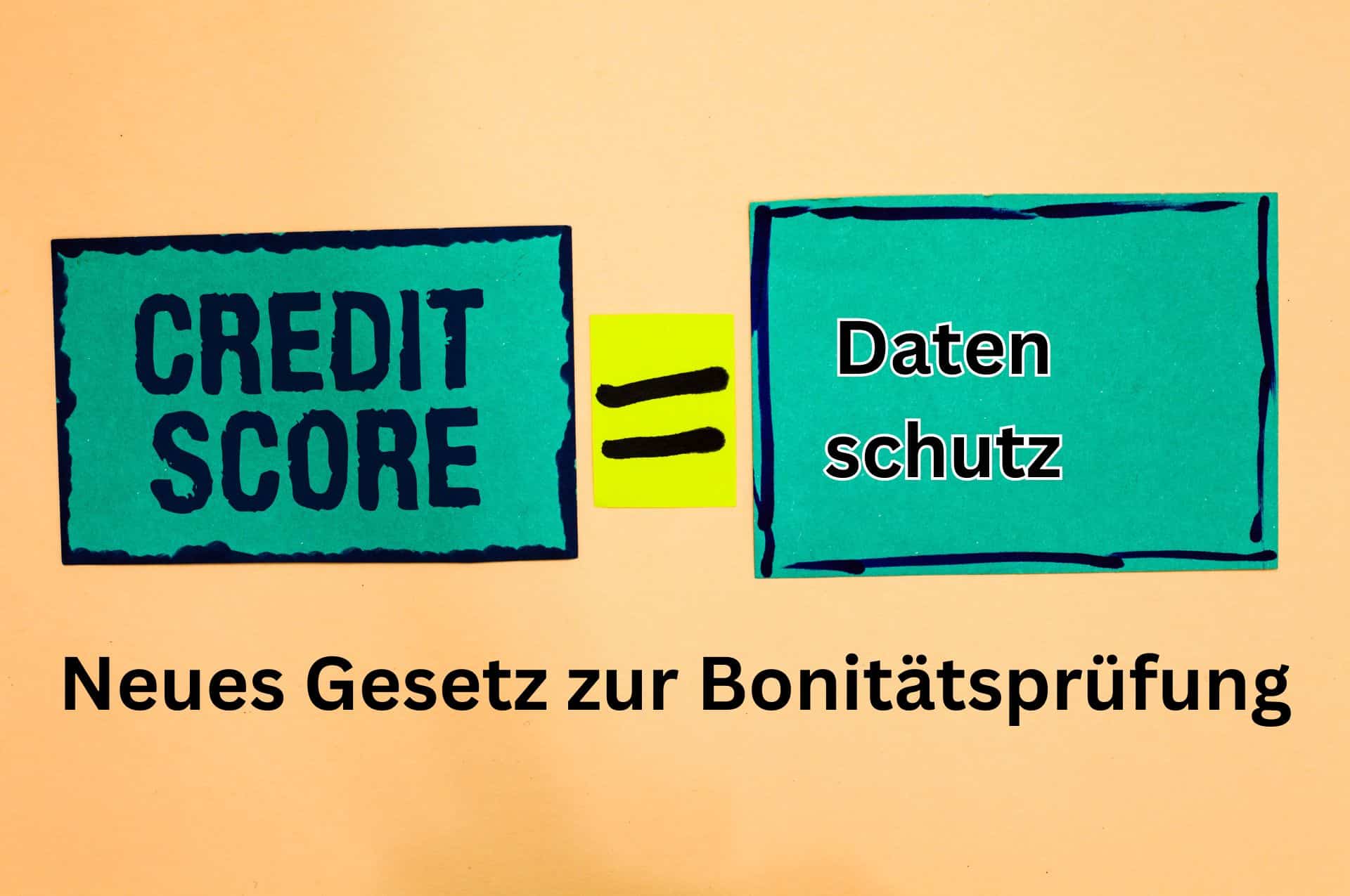 neues Gesetz zum Schufa Score kommt