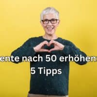 Wie man die Rente auch nach dem 50. Lebensjahr noch erhöhen kann.