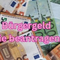 Bürgergeld: Wie Sie es beantragen können