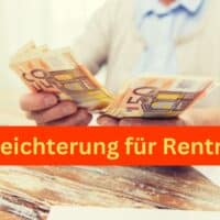 Erleichterung für Rentner - keine Bescheinigung