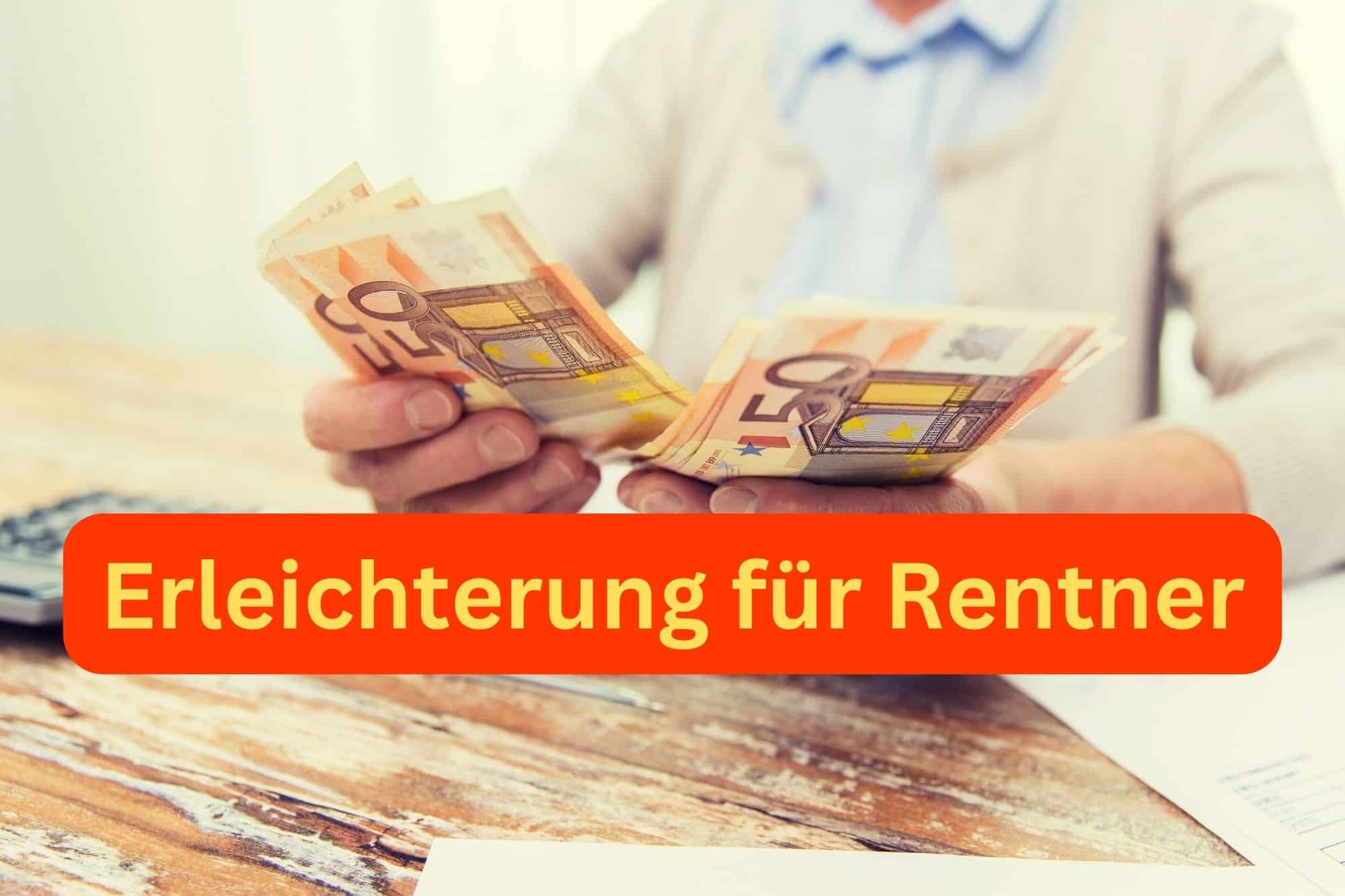 Erleichterung für Rentner - keine Bescheinigung